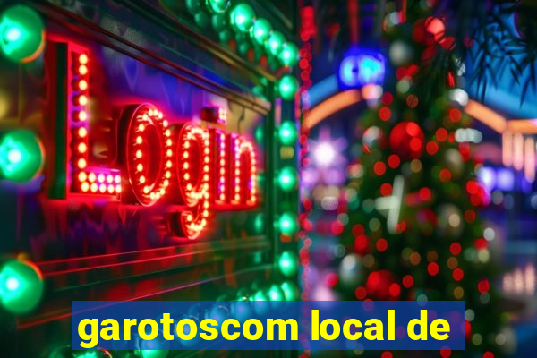 garotoscom local de